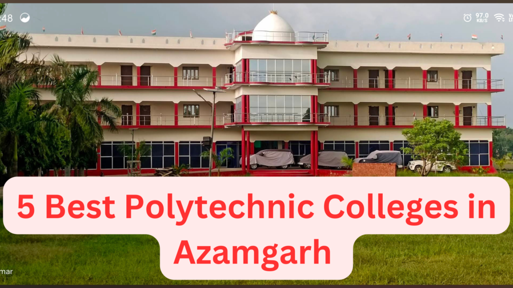 5 Best Polytechnic colleges in Azamgarh